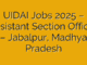 UIDAI Jobs 2025 – Assistant Section Officer – Jabalpur, Madhya Pradesh