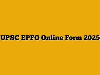 UPSC EPFO Online Form 2025