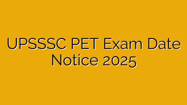 UPSSSC PET Exam Date Notice 2025