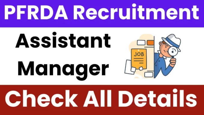 PFRDA-Assistant-Manager-Recruitment-2025-1024x576-1