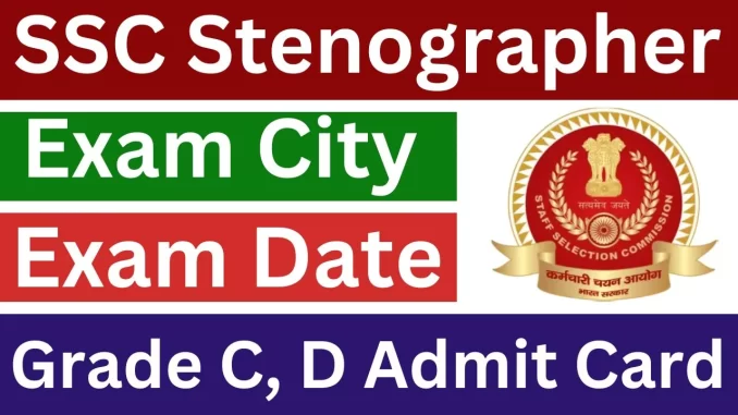 SSC-Stenographer-Admit-Card-Exam-Date-Hall-Ticket