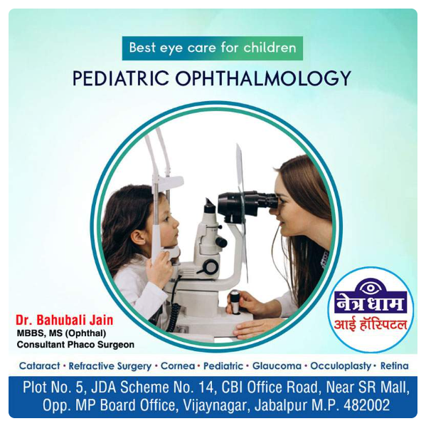 Best eye care for children Pediatric Ophthalmology - Dr Bahubali Jain Netradham Eye Clinic Jabalpur