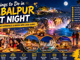 Things to Do in Jabalpur at Night