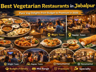 Best Vegetarian Restaurants in Jabalpur