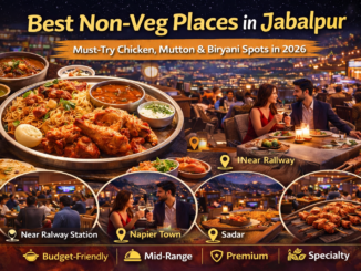 Best non-veg places in Jabalpur